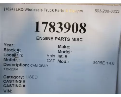 CAT 3406E 14.6 ENGINE PART MISC