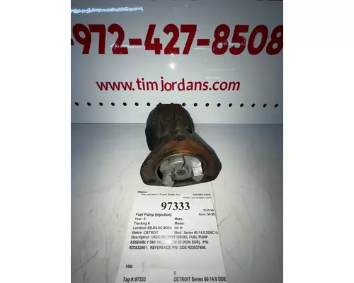 Fuel Pump (Injection) DETROIT Series 60 14.0 DDEC IV Tim Jordan's Truck Parts, Inc.