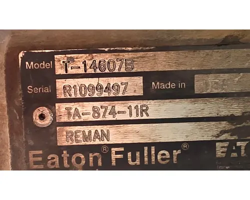 Transmission Assembly EATON/FULLER T14607B American Truck Salvage