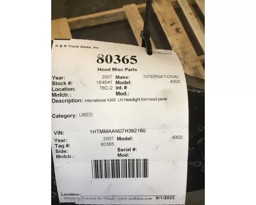 INTERNATIONAL 4300 Hood Misc Parts 