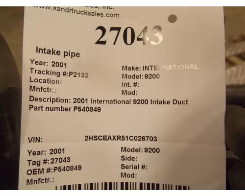 INTERNATIONAL 9200 Intake pipe