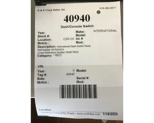 INTERNATIONAL International  Dash  Console Switch