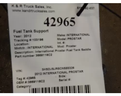 INTERNATIONAL Prostar  Fuel Tank Support