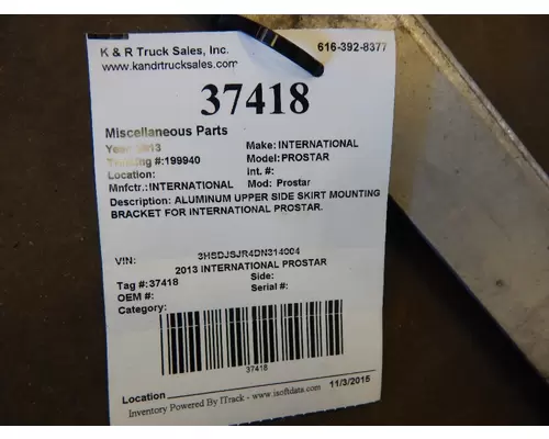 INTERNATIONAL Prostar  Side Skirt Bracket