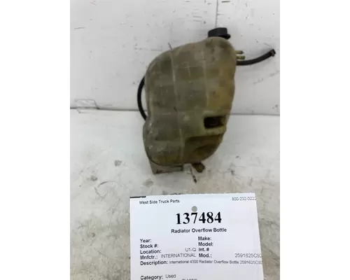 Radiator Overflow Bottle INTERNATIONAL 2591625C92 West Side Truck Parts