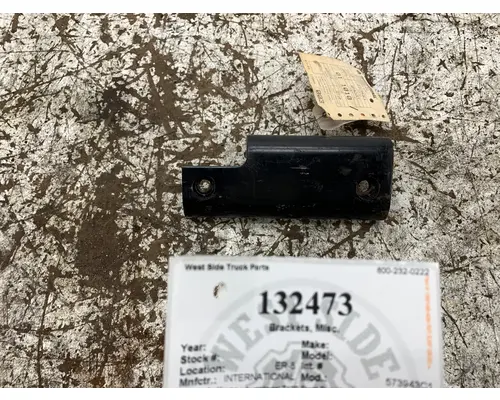 Brackets, Misc. INTERNATIONAL 573943C1 West Side Truck Parts