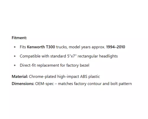 KENWORTH T300 Body Parts, Misc.