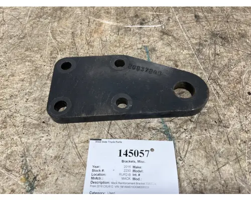 Brackets, Misc. MACK 20837249 West Side Truck Parts