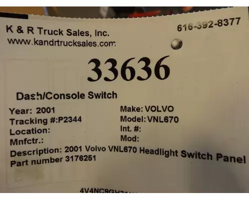 VOLVO VNL670 DashConsole Switch