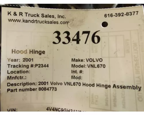 VOLVO VNL670 Hood Hinge 1